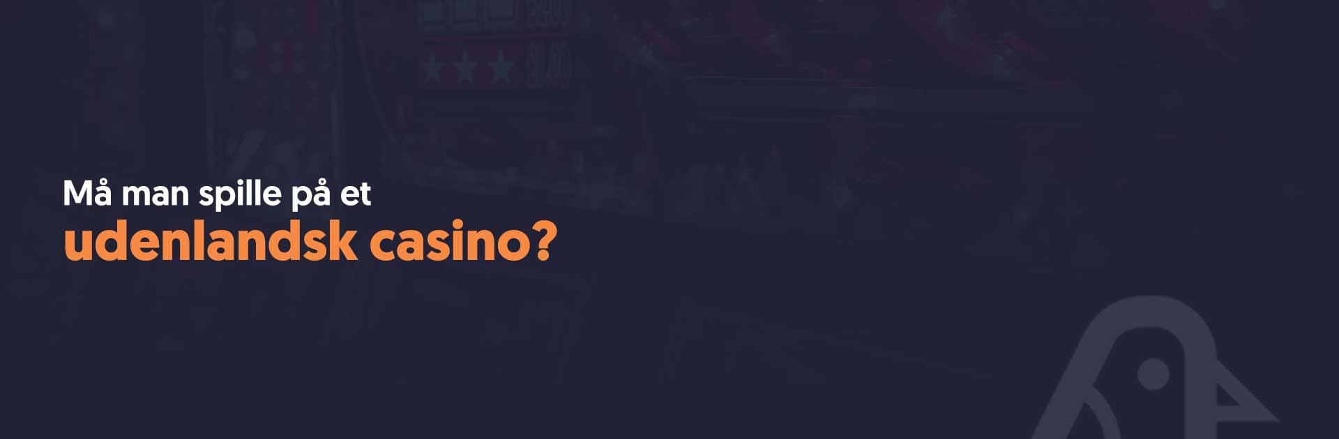 udenlandske casinoer
